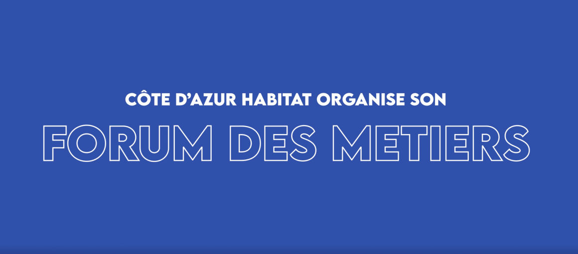 Côte d'Azur Habitat organise son Forum des Métiers