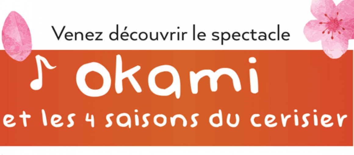 Spectacle Okami et les 4 saisons du cerisier 