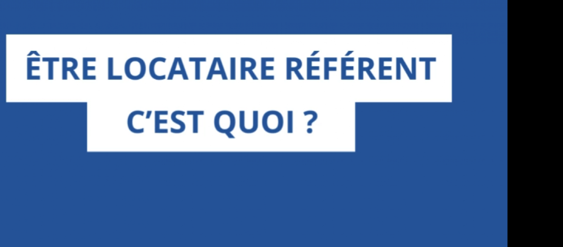 Les locataires référents